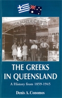The Greeks in Queensland - A HIstory from 1895-1945